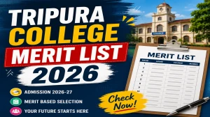 Tripura Degree College 1st Merit List 2026 Out - Check Ramthakur, MBB, BBMC College List Tripura Degree College 1st Merit List 2026 Out - Check Ramthakur, MBB, BBMC College List
