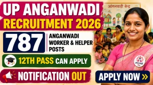 UP Anganwadi Recruitment 2026 - Apply Online for 787 Anganwadi Worker & Helper Posts in Bijnour, Kanpur District