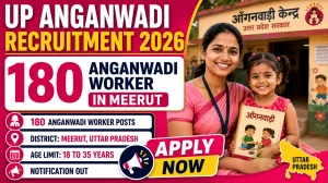 UP Anganwadi Recruitment 2026 Notification Out - Apply Online for 180 Anganwadi Worker Posts in Meerut District