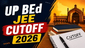 UP BEd JEE Cutoff 2026 (Released) - Check Result Date, Topper List & Merit List at bujhansi.ac.in