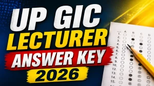 UP GIC Lecturer Answer Key 2026 Out - Download Subject-Wise PDF @ uppsc.up.nic.in