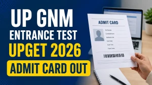 UP GNM Entrance Test UPGET 2026 Admit Card Out - Direct Link to Download Hall Ticket at abvmuup.edu.in, Exam on June 16 UP GNM Entrance Test UPGET 2026 Admit Card Out - Direct Link to Download Hall Ticket at abvmuup.edu.in, Exam on June 16