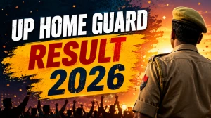 UP Home Guard Result 2026 - Expected Date, How to Check @ uppbpb.gov.in