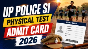 UP Police SI Physical Test Admit Card 2026 Out - Download PET Admit Card @uppbpb.gov.in