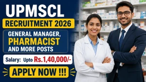 UPMSCL Recruitment 2026 - Apply Offline for General Manager, Pharmacist and More Posts