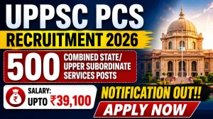 UPPSC PCS Recruitment 2026 Last Date Extended - Apply Online for 500 Combined State/Upper Subordinate Services Posts UPPSC PCS Recruitment 2026 Last Date Extended - Apply Online for 500 Combined State/Upper Subordinate Services Posts