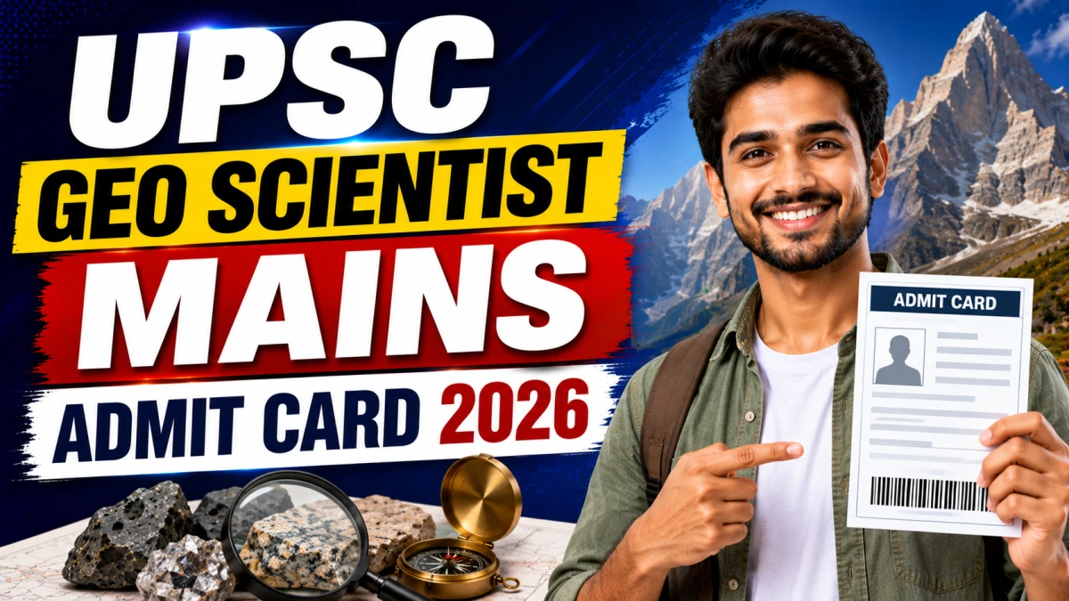 UPSC Geo Scientist Mains Admit Card 2026 - Download Hall Ticket at upsconline.nic.in UPSC Geo Scientist Mains Admit Card 2026 - Download Hall Ticket at upsconline.nic.in