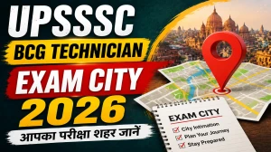 UPSSSC BCG Technician Exam City 2026 - Result, Eligibility, Vacancy & Official Links