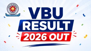 VBU Result 2026 Out - Check MA & MSc 3rd Semester Results Online at Check at vbu.ac.in VBU Result 2026 Out - Check MA & MSc 3rd Semester Results Online at Check at vbu.ac.in