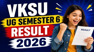 VKSU UG Semester 6 Result 2026 Out – Download BA, BSc, BCom Marksheet at vksuexams.com