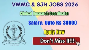 VMMC & SJH Clinical Research Coordinator Recruitment 2026 - Apply Online VMMC & SJH Clinical Research Coordinator Recruitment 2026 - Apply Online