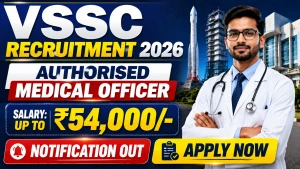 VSSC Authorised Medical Officer Recruitment 2026 - Apply Online