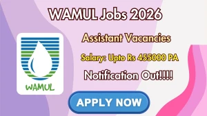 WAMUL Assistant Recruitment 2026 - Apply Online WAMUL Assistant Recruitment 2026 - Apply Online