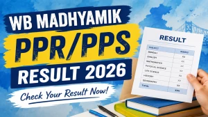 WB Madhyamik PPR/PPS Result 2026 Declared - Check at wbbse.wb.gov.in
