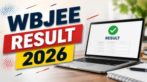 WBJEE Result 2026 Out - Direct Link, Rank Card Download & Next Steps