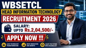 WBSETCL Head Information Technology Recruitment 2026 - Apply Offline WBSETCL Head Information Technology Recruitment 2026 - Apply Offline
