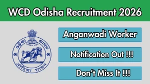 WCD Odisha Recruitment 2026 - Apply Online for 13 Anganwadi Worker and Anganwadi Helper Posts