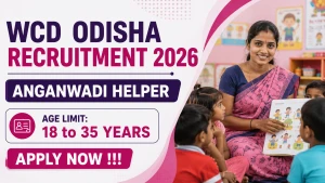 WCD Odisha Anganwadi Helper Recruitment 2026 - Apply Online