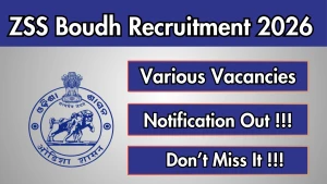 ZSS Boudh Recruitment 2026 - Apply Offline for 20 Medical Officer, Counsellor and More Posts
