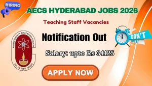 AECS Hyderabad Teaching Recruitment 2026 - Apply Offline for TGT, Balvatika Teacher and More Posts