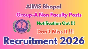 AIIMS Bhopal Group A Non Faculty Recruitment 2026 - Apply Offline for 17 Medical Superintendent, Security Officer and More Posts