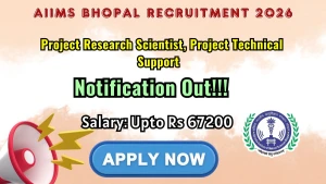 AIIMS Bhopal Recruitment 2026 - Apply Online for Project Research Scientist, Project Technical Support Posts