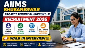 AIIMS Bhubaneswar Project Technical Support II Recruitment 2026 - Walkin AIIMS Bhubaneswar Project Technical Support II Recruitment 2026 - Walkin