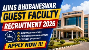 AIIMS Bhubaneswar Guest Faculty Recruitment 2026 - Apply Online