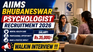 AIIMS Bhubaneswar Psychologist Recruitment 2026 - Walkin