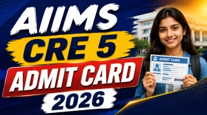 AIIMS CRE 5 Admit Card 2026 - Download Hall Ticket at aiimsexams.ac.in AIIMS CRE 5 Admit Card 2026 - Download Hall Ticket at aiimsexams.ac.in