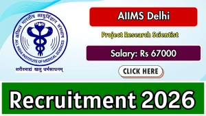 AIIMS Delhi Project Research Scientist Recruitment 2026 - Apply Online
