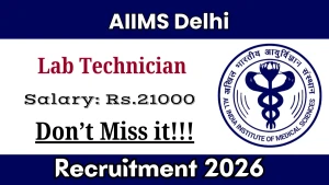 AIIMS Lab Technician Recruitment 2026 - Apply Offline
