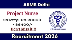 AIIMS Delhi Project Nurse Recruitment 2026 - Apply Online