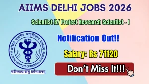 AIIMS Delhi Scientist-B/ Project Research Scientist – I (Non-medical) Recruitment 2026 - Apply Online