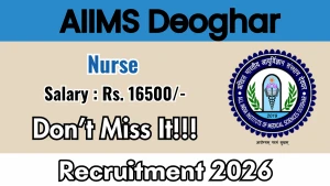 AIIMS Deoghar Nurse Recruitment 2026 - Walkin