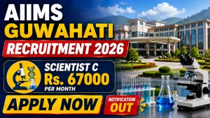 AIIMS Guwahati Scientist C Recruitment 2026 - Apply Online