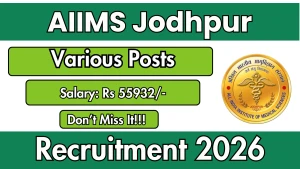 AIIMS Jodhpur Recruitment 2026 - Apply Online for 13 Radiotherapy Technician Grade, Perfusionist and More posts