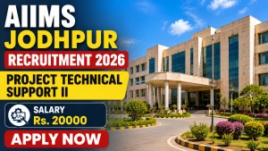 AIIMS Jodhpur Project Technical Support II Recruitment 2026 - Walkin AIIMS Jodhpur Project Technical Support II Recruitment 2026 - Walkin