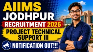 AIIMS Jodhpur Project Technical Support III Recruitment 2026 - Apply Online