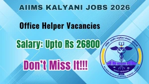 AIIMS Kalyani Office Helper Recruitment 2026 - Apply Online
