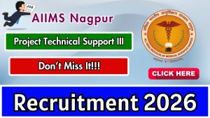 AIIMS Nagpur Project Technical Support III Recruitment 2026 - Apply Online AIIMS Nagpur Project Technical Support III Recruitment 2026 - Apply Online