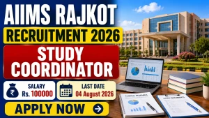 AIIMS Rajkot Study Coordinator Recruitment 2026 - Apply Online