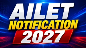 AILET 2027 Notification - NLU Delhi Exam Date, Registration from August 7 AILET 2027 Notification - NLU Delhi Exam Date, Registration from August 7