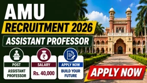 AMU Assistant Professor Recruitment 2026 - Apply Online AMU Assistant Professor Recruitment 2026 - Apply Online