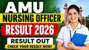AMU Nursing Officer Result 2026 Out - Download PDF AMU Nursing Officer Result 2026 Out - Download PDF