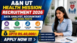 A&N UT Health Mission Recruitment 2026 - Apply Offline for 10 Data Analyst, Accountant and More Posts A&N UT Health Mission Recruitment 2026 - Apply Offline for 10 Data Analyst, Accountant and More Posts