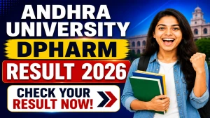 Andhra University Pharm D 6th Year Result 2026 Out - Check at results.andhrauniversity.edu.in