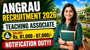 ANGRAU Teaching Associate Recruitment 2026 – Walk in