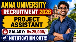 Anna University Project Assistant Recruitment 2026 - Apply Online