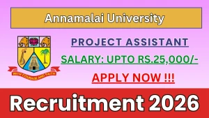 Annamalai University Project Assistant Recruitment 2026 - Apply Offline Annamalai University Project Assistant Recruitment 2026 - Apply Offline